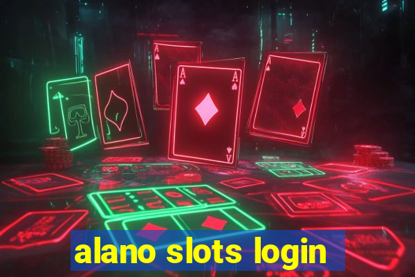 alano slots login